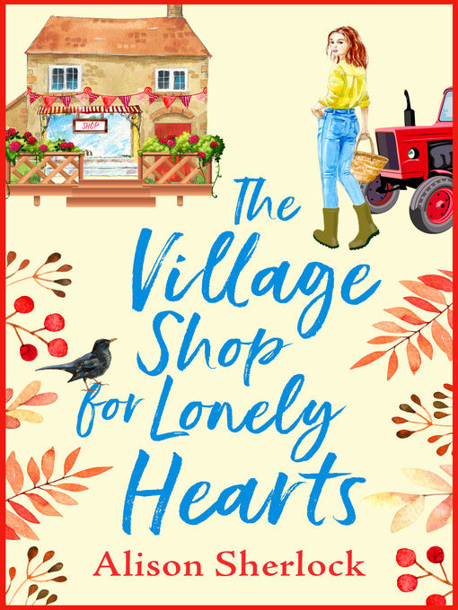 Title details for The Village Shop for Lonely Hearts by Alison Sherlock - Available